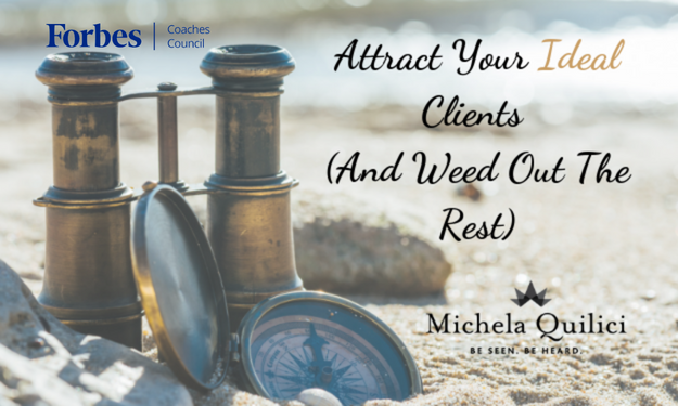 How to Attract Your Ideal Clients (And Weed Out The Rest)