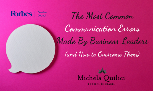 The Most Common Communication Errors Made By Business Leaders (and How to Overcome Them)