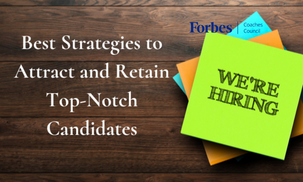 Best Strategies to Attract and Retain Top-Notch Candidates