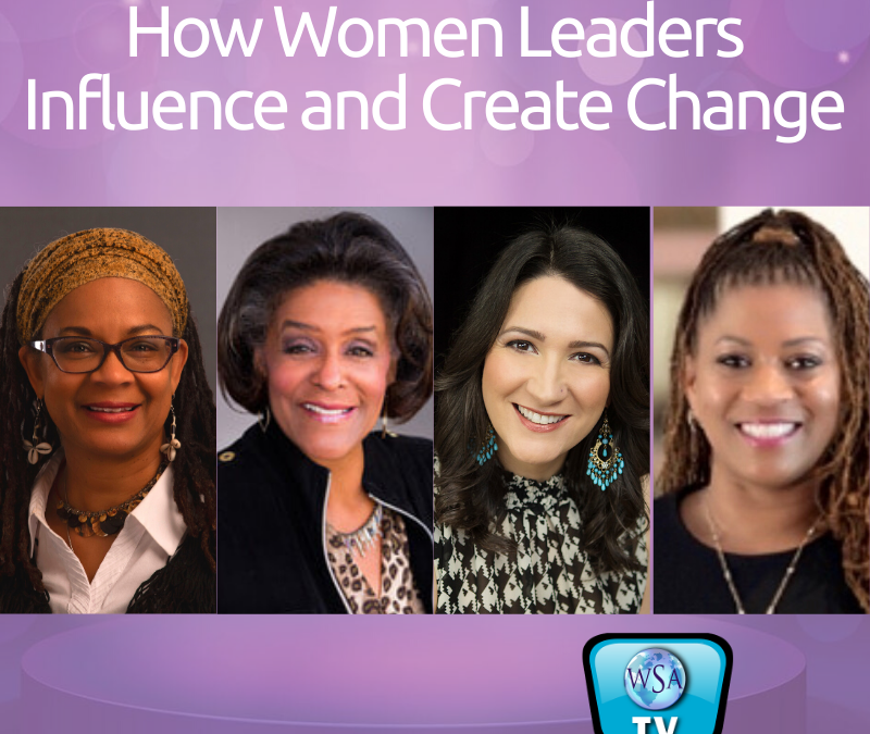 How Women Leaders Influence and Create Change