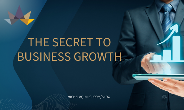 The Secret to Business Growth