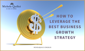 How to Leverage the Best Business Growth Strategy